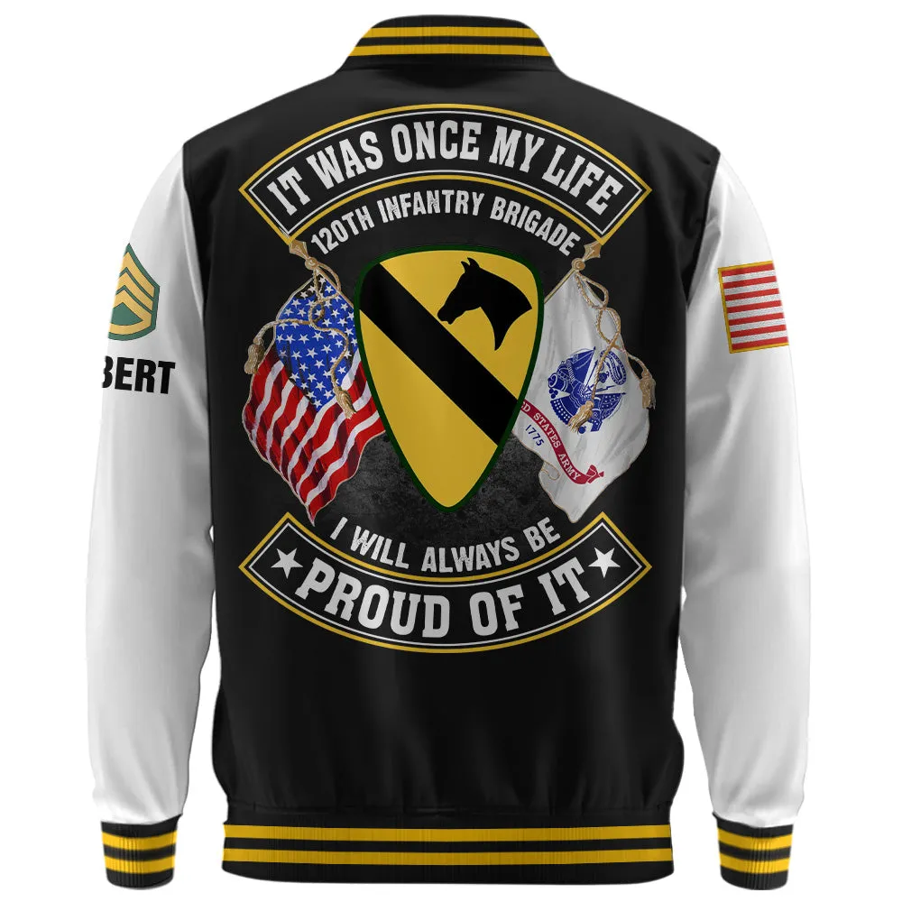 Custom Baseball Jacket It Was Once My Life US Veteran I Will Always Be Proud Of It Personalized Gift For Veterans K1702